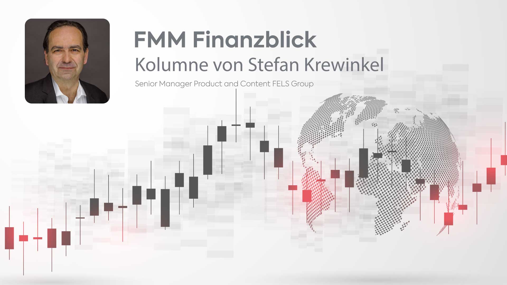 FMM Finanzblick eine Kolumne von Stefan Krewinkel