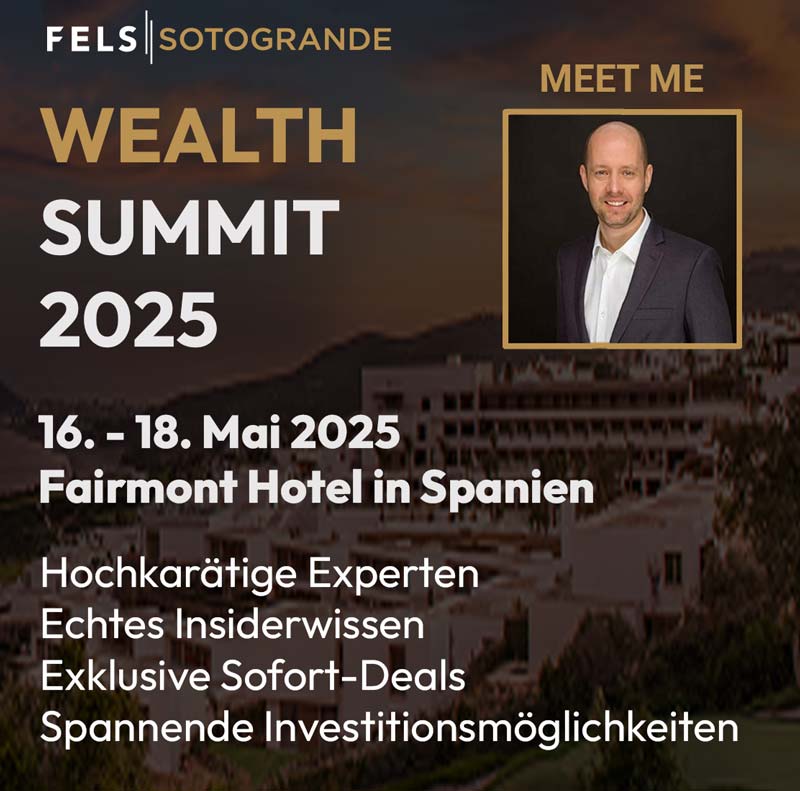 FELS Wealth Summit in Sotogrande: Exklusives Investment-Event in Spanien mit hochkarätigen Experten, Echten Insiderwissen, Exklusiven Sofort-Deals, Spannenden Investitionsmöglichkeiten